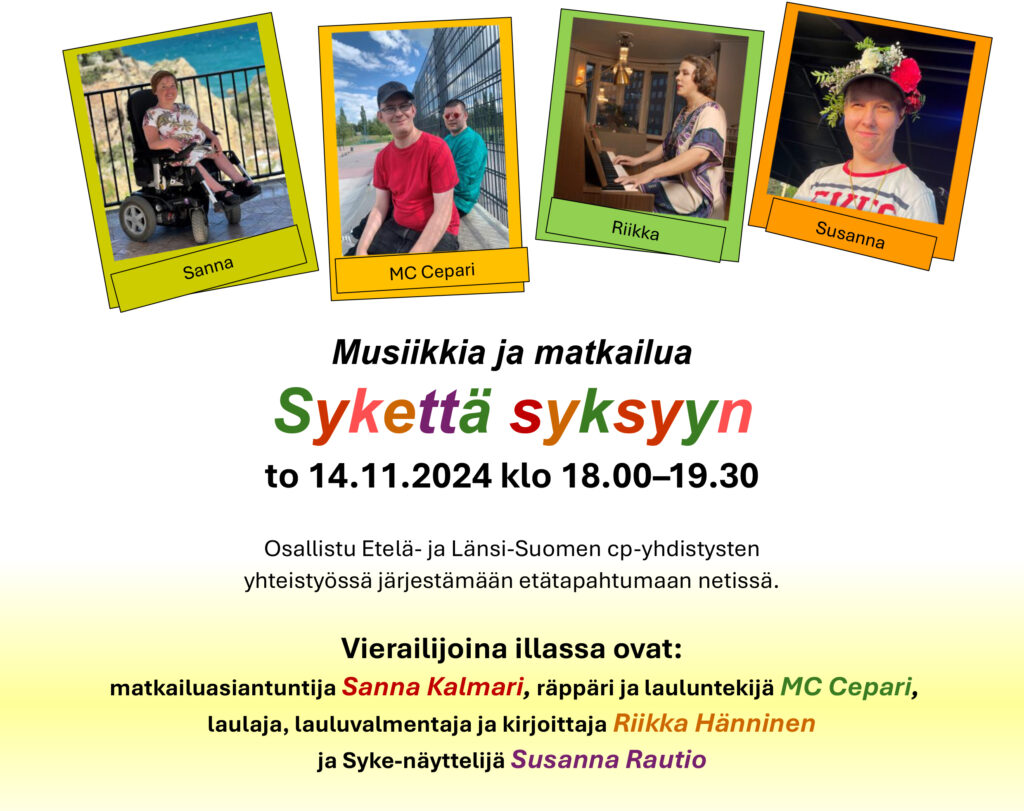 Musiikkia ja matkailua - sykettä syksyyn to 14.11.2024 kello 18.00-19.30. Osallistu Etelä- ja Länsi-Suomen CP-yhdistysten yhteistyössä järjestämään etätapahtumaan netissä.